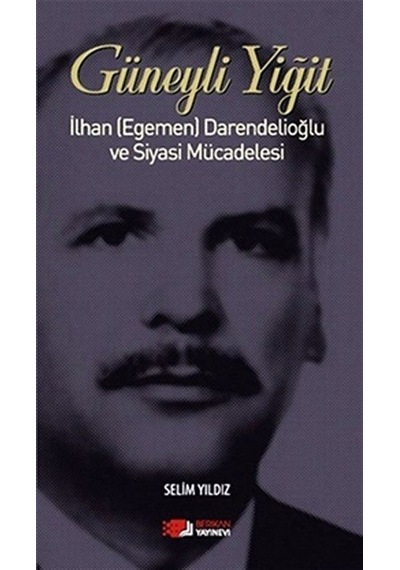 Güneyli Yiğit - Selim Yıldız - Berikan Yayınevi