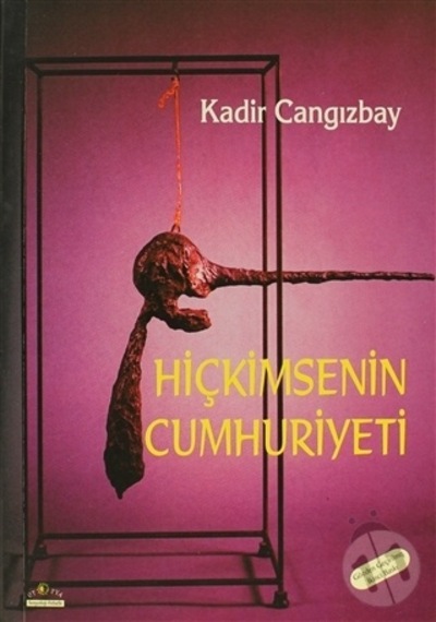 Hiçkimsenin Cumhuriyeti - Kadir Cangızbay - Ütopya Yayınevi