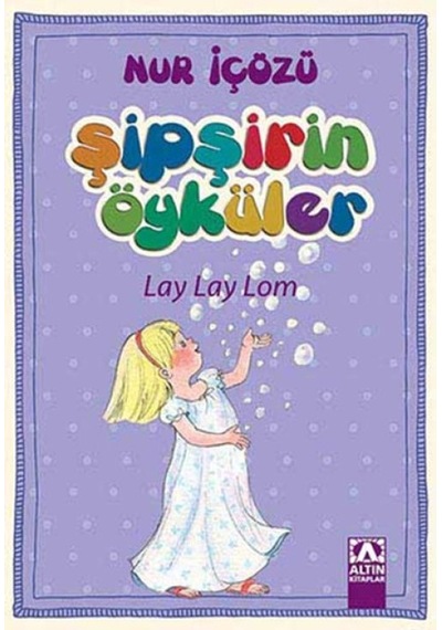 Şipşirin Öyküler - Lay Lay Lom - Aıaı-823479