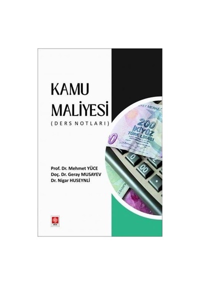 Kamu Maliyesi Ders Notları / Prof. Dr. Mehmet Yüce