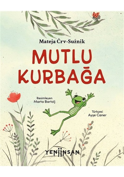 Mutlu Kurbağa / Mateja Črv-sužnik