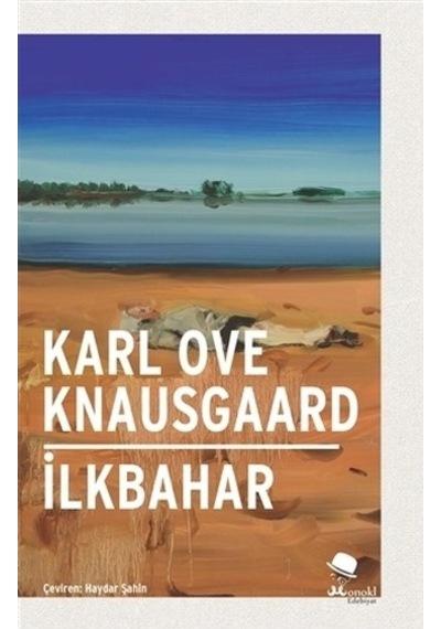 İlkbahar - Karl Ove Knausgaard - Monokl