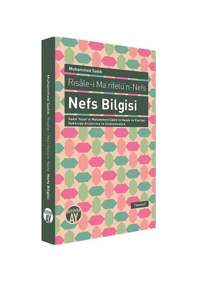 Nefs Bilgisi Risale-i Ma'rifetü'n-Nefs / Aytekin Yıldız 9786055166533