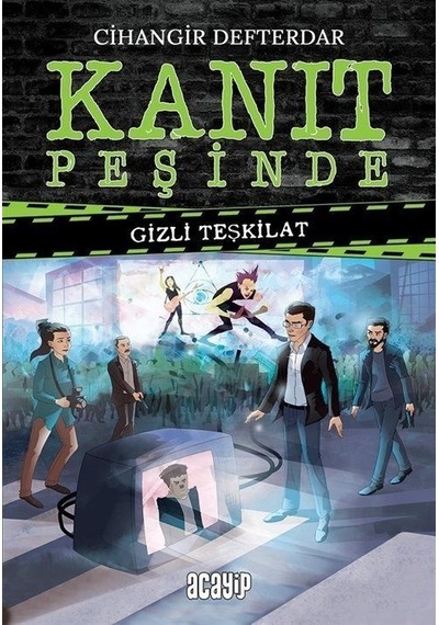 Kanıt Peşinde - Gizli Teşkilat - Cihangir Defterdar - Acayip