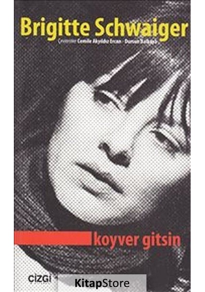 Koyver Gitsin - Brigitte Schwaiger - Çizgi Kitabevi