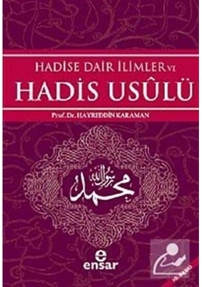Hadise Dair İlimler ve Hadis Usulü / Prof. Dr. Hayreddin Karaman 9786055623395