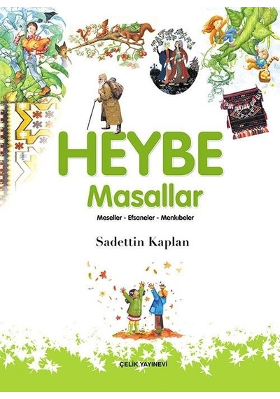 Heybe - Masallar Meseller- Efsaneler - Menkıbeler Sadettin Kaplan
