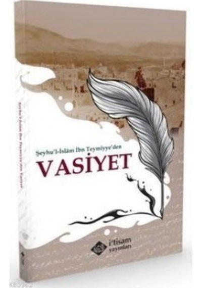 Şeyhul Islam Ibn Teymiyye'Den Vasiyet