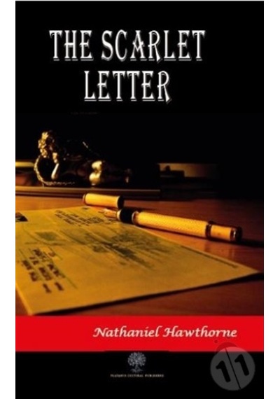 The Scarlet Letter - Nathaniel Hawthorne - Platanus Publishing