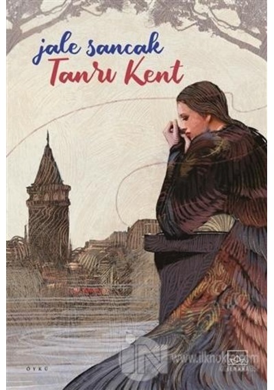 Tanrı Kent - Jale Sancak - İthaki Yayınları
