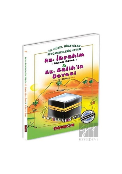 Hz. İbrahim (Hacca Davet) ve Hz. Salih'in Devesi Tebessüm Yayınları  -  Tebessüm Yayınları