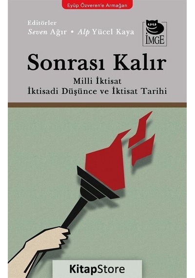 Sonrası Kalır: Milli İktisat İktisadi Düşünce ve İktisat Tarihi- İmge Kitabevi