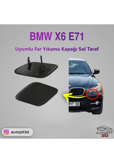 Bmw X6 E71 Uyumlu Far Yıkama Kapağı Sol Taraf