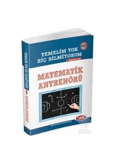 Data Temelim Yok Hiç Bilmiyorum Diyenler İçin Matematik Antrenörü -  Data Yayınları