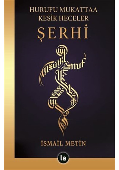 Hurufu Mukattaa Kesik Heceler Şerhi / İsmail Metin