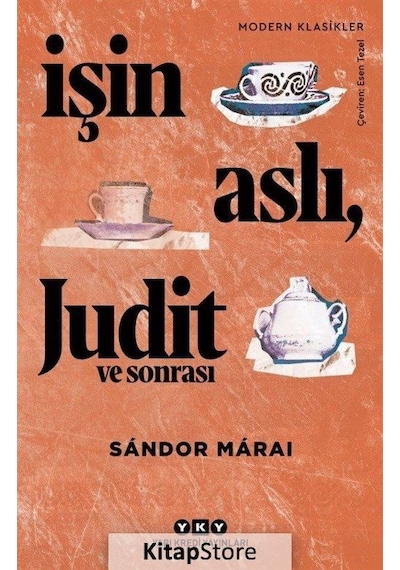 Kitapstore Işin Aslı. Judit ve Sonrası / Sandor Marai