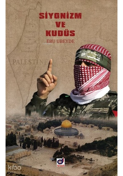 Siyonizm Ve Kudüs Ebu Ubeyde Dua Yayın