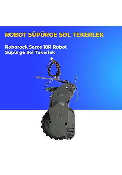 Roborock Saros 10r Robot Süpürge Sol Tekerlek