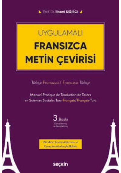 Uygulamalı Fransızca Metin Çevirisi Türkçe Fransızca / Fransızca Türkçe Prof. Dr. İlhami Sığırcı