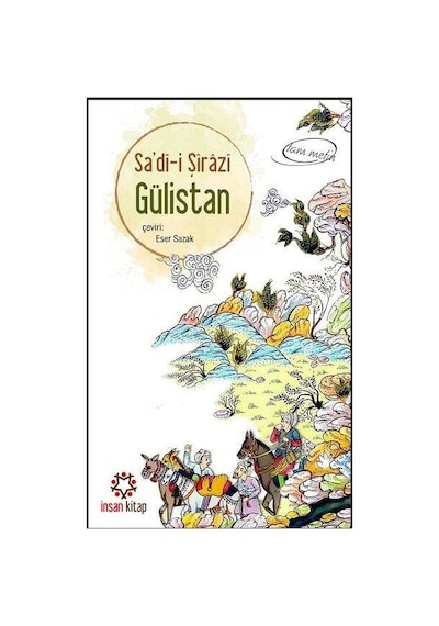 Gülistan - Sadi Şirazi - İnsan Kitap