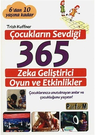 Çocukların Sevdiği 365 Zeka Geliştirici Oyun Ve Etkinlikler / ... (90076759)