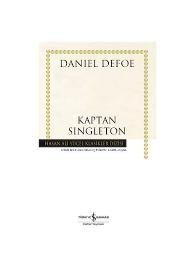 Kaptan Singleton - Hasan Ali Yücel Klasikler - Daniel Defoe - İş Bankası Kültür Yayınları