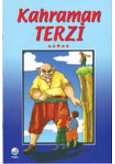 Kahraman Terzi - En Güzel Çocuk Masalları- Engin