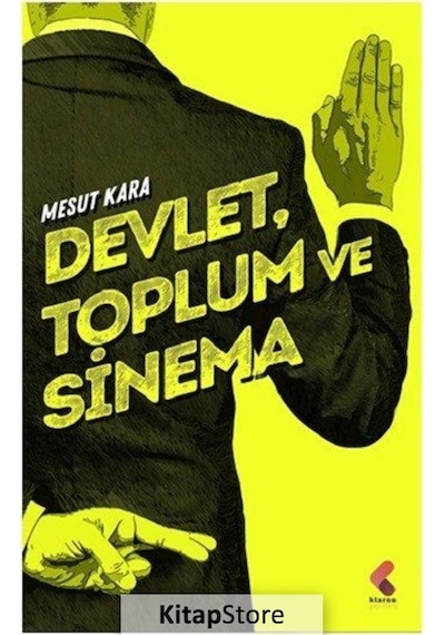 Devlet Toplum ve Sinema - Mesut Kara - Klaros Yayınları