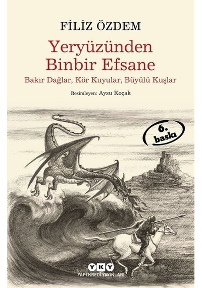 Yeryüzünden Binbir Efsane -Büyük Boy - Filiz Özdem - Yapı Kredi Yayınları