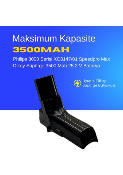 Philips 8000 Serisi Xc8147/01 Speedpro Max Dikey Süpürge 3500 Mah 25.2 V Batarya  Uyumlu Uzun Ömürlü, Maksimum Performans Pil