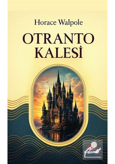 Otranto Kalesi / Horace Walpole