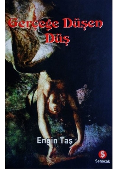 Gerçeğe Düşen Düş - Engin Taş