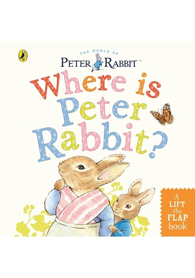 Where İs Peter Rabbit : Lift The Flap Book