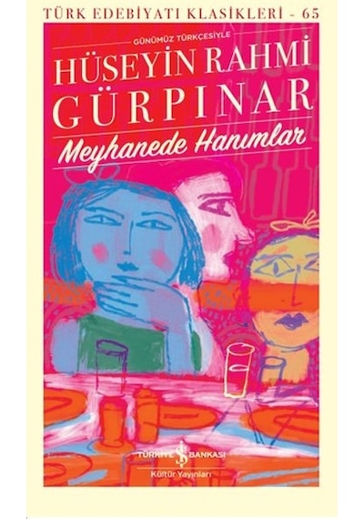 Meyhanede Hanımlar - Türk Edebiyatı Klasikleri