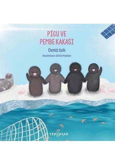 Pigu Ve Pembe Kakası / Deniz Işık