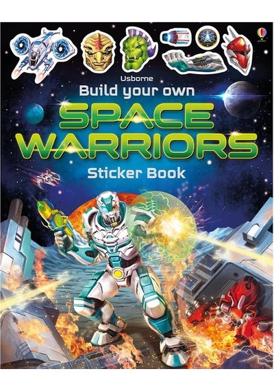 Usborne Build Your Own Space Warriors Sticker Book