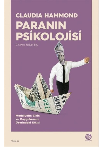 Paranın Psikolojisi - Claudia Hammond - Sahi Kitap