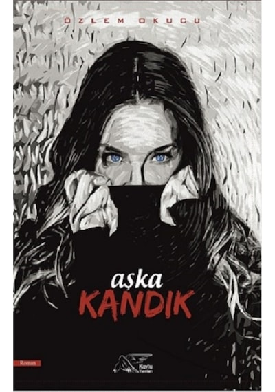 Aşka Kandık - Özlem Okucu - Kuytu Yayınları