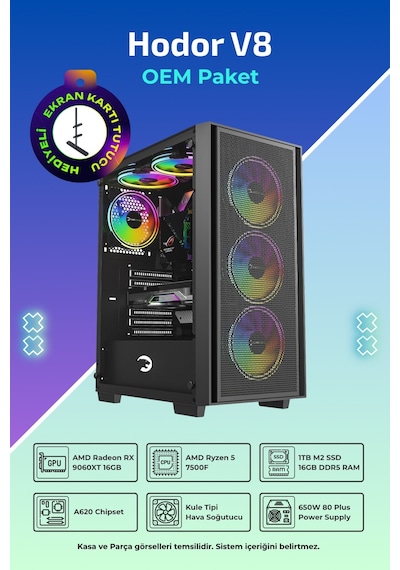 Hodor V8 R5-7500F 16 GB 1TB SSD 16 GB RX9060XT FreeDos Masaüstü Bilgisayar