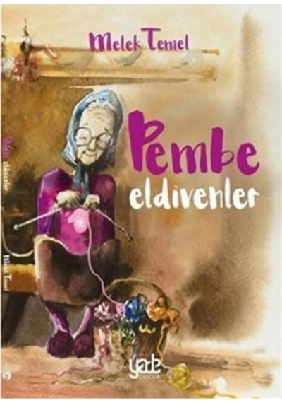 Pembe Eldivenler - Melek Temel - Yade Kitap