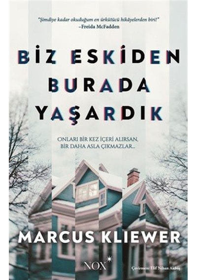 Biz Eskiden Burada Yaşardık / Marcus Kliewer