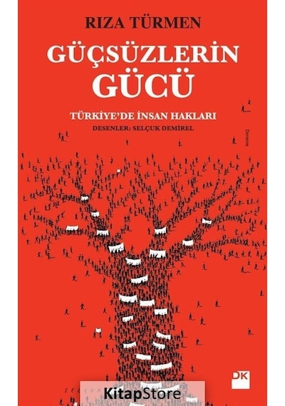 Güçsüzlerin Gücü - Rıza Türmen - Doğan Kitap