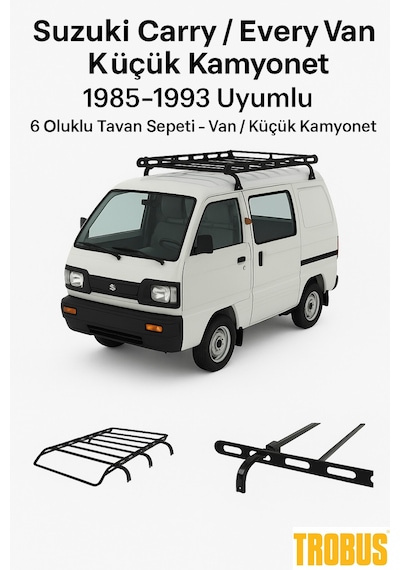 Suzuki Carry / Every Van / Küçük Kamyonet 1985-1993 Uyumlu 6 Oluklu Tavan Sepeti