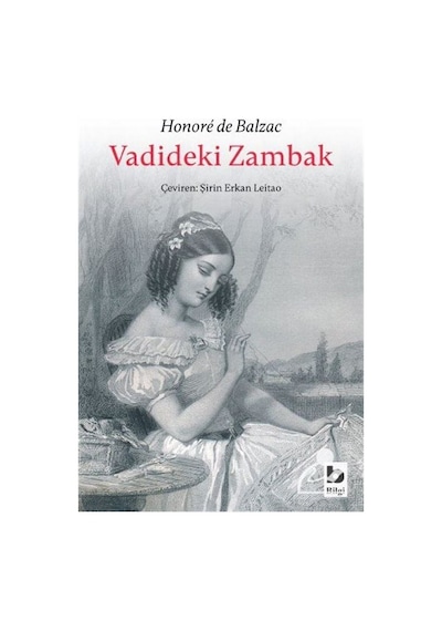 Vadideki Zambak - Honore de Balzac - Bilgi Yayınevi