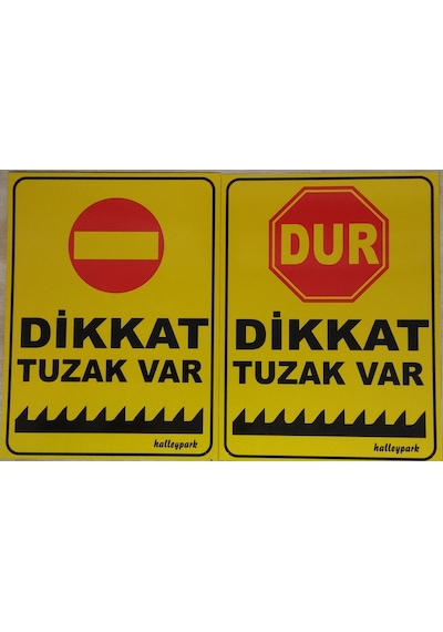 Kapan Tuzak Bariyer Tabela Dikkat Kapatuzak Var Tabelası