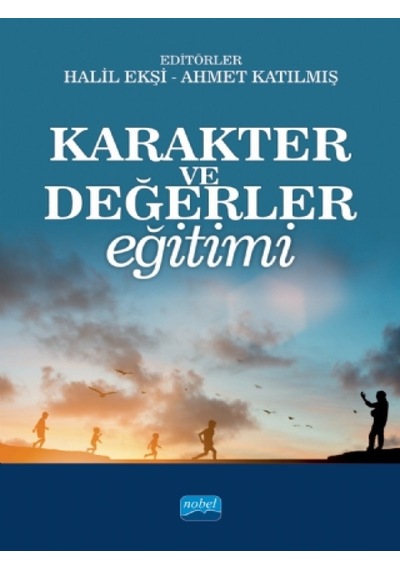 Karakter ve Değerler Eğitimi- Nobel Akademik Yayıncılık