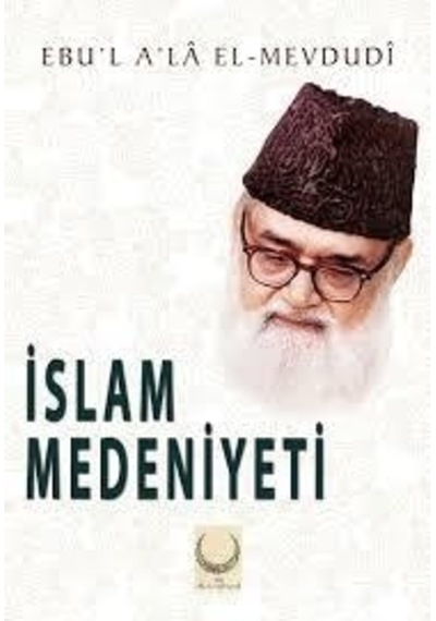 Islam Medeniyeti Hilal Yayınları