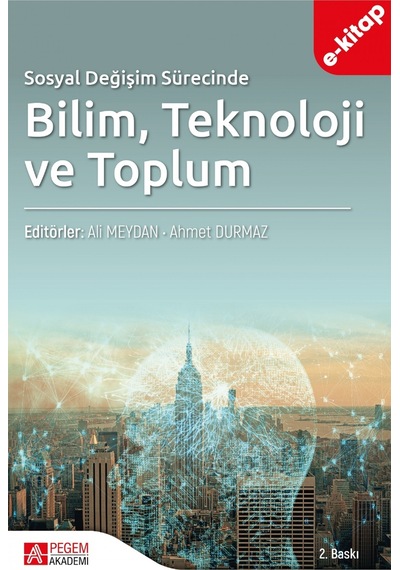 Sosyal Değişim Sürecinde Bilim Teknoloji Ve Toplum E-kitap