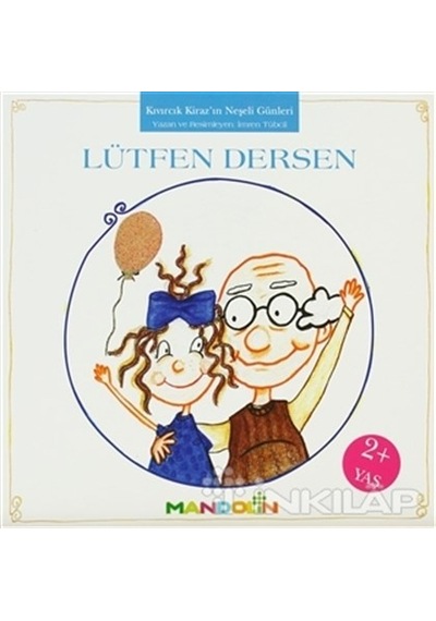 Lütfen Dersen - Kıvırcık Kirazın Neşeli Günleri