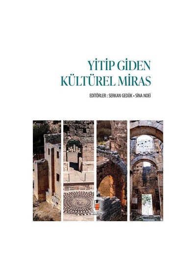 Yitip Giden Kültürel Miras / Serkan Gedük